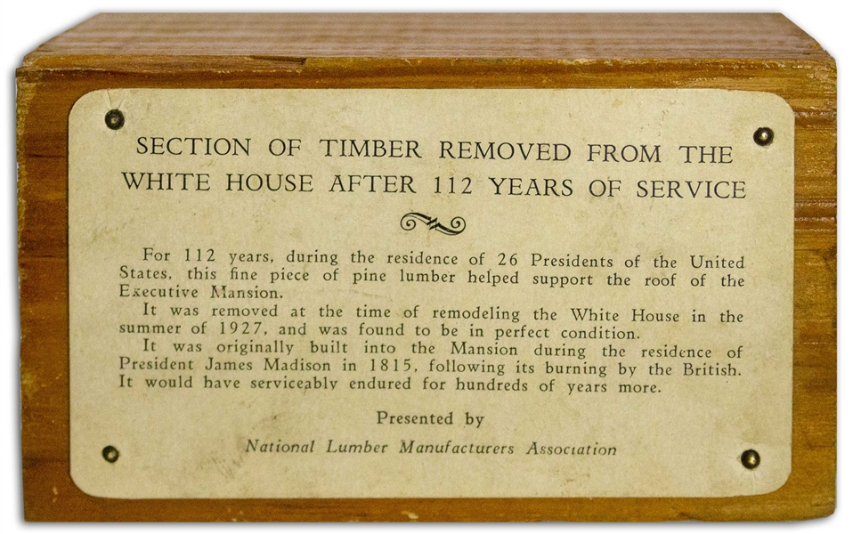 Section of Wood From the White House -- Removed During 1927 Reconstruction
